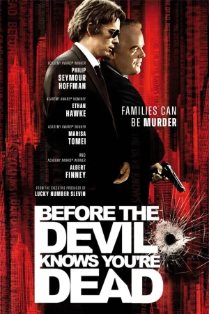 فيلم Before the Devil Knows You’re Dead 2007 مترجم